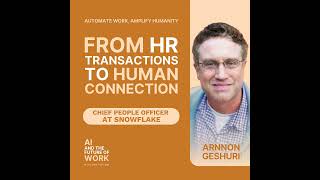 390: Automate the Work, Amplify the Humanity, with Snowflake's CPO Arnnon Geshuri
