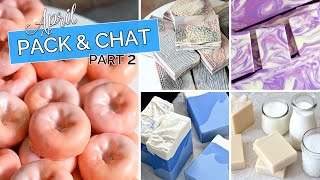 April Pack & Chat Part 2 | MO River Soap