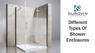 Durovin Bathrooms' Different Types Of Shower Enclosures