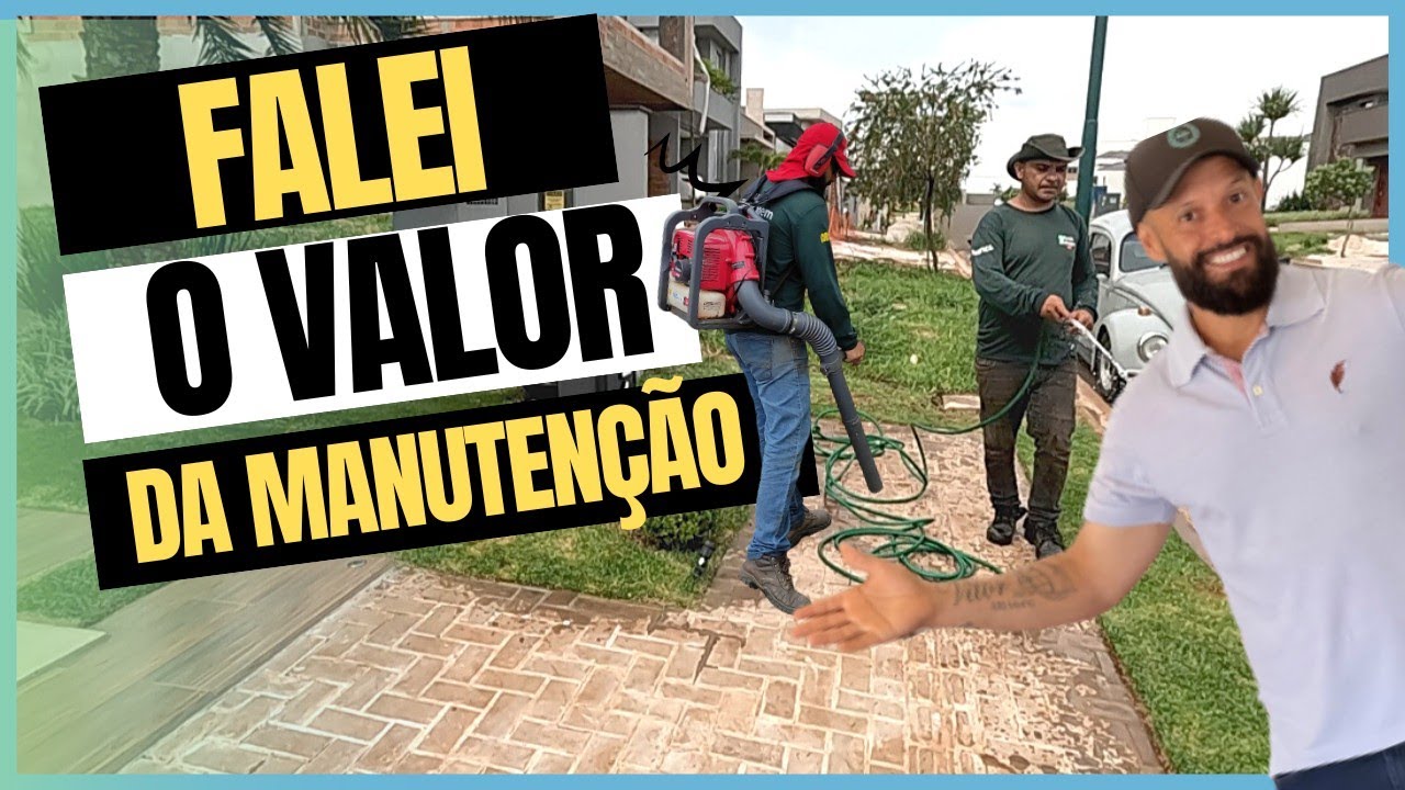 MANUTENÇÃO DE JARDIM, FALEI O VALOR NO FIM DO VÍDEO
