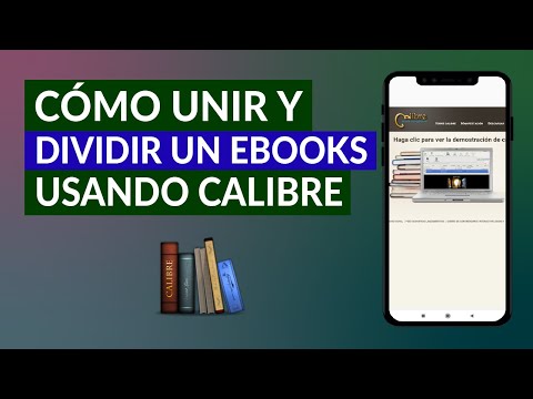 Cómo unir y Dividir Fácilmente Ebooks Usando Calibre - Fácil y Rápido