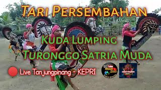 Kesenian Kuda Lumping. Turonggo Satria Muda.Tari Kiprah Pembuka Gending Eling2x.Tanjungpinang Riau