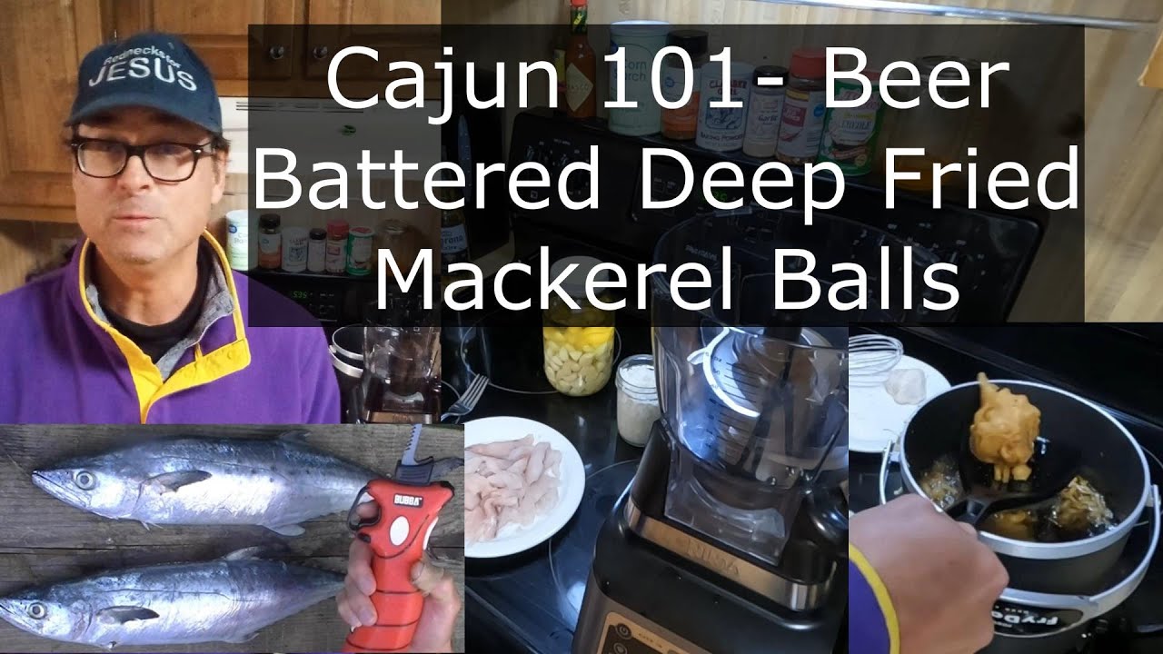 Cajun 101 Beer Battered Deep Fried Mackerel Balls Recipe Like Gar