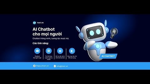 TNNT AI Chatbot - Trợ lý ảo mạnh mẽ cho doanh nghiệp của bạn!