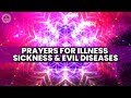 Full Restoration Binaural Beats | Prayers For Illness Sickness &amp; Evil Diseases | Destroy Dark Energy