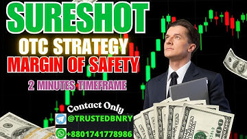 Sure Shot Margin of Safety Trading Strategy in 2 Minutes Timeframe any Binary Option Platform