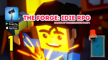 The Forge: Idle RPG Gameplay Walkthrough (Android ) - Part 1