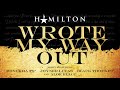 Hamilton - Wrote My Way Out Remix (featuring Royce Da 5'9", Joyner Lucas, Black Thought, Aloe Blacc)