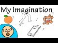 My Imagination