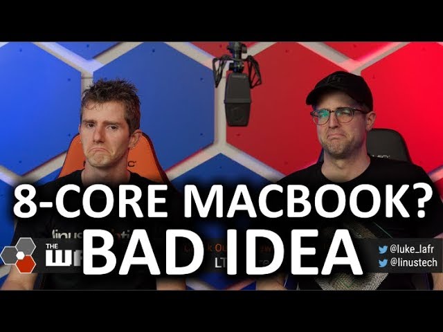 8-CORE MACBOOK?
BAD IDEA
THE
Gluke lafr
Clinustech