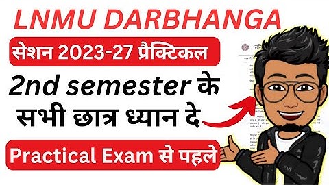 LNMU 2nd semester special practical exam detail | Session 2023-27 semester 2 practical (BA, BSC)