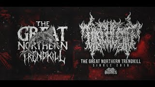 VASCULITIS - THE GREAT NORTHERN TRENDKILL [SINGLE] (2019) SW EXCLUSIVE