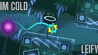 Im Cold By Leify 100% Unrated Geometry Dash