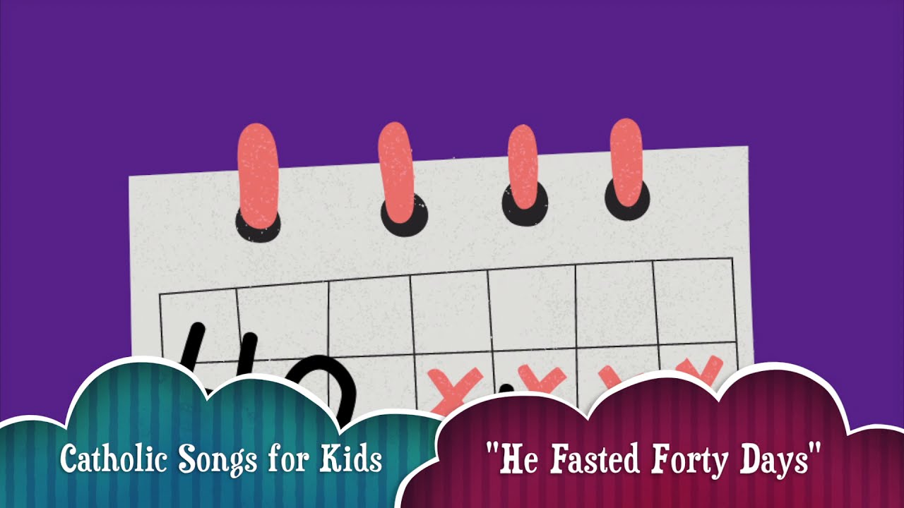 He Fasted Forty Days Matthew 4 2 Catholic Songs For Kids Bible he fasted forty days matthew 4 2 catholic songs for kids bible