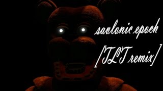 (SFM FNAF) savlonic-epoch [TLT remix]