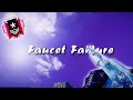 Faucet Failure (R6 Montage)