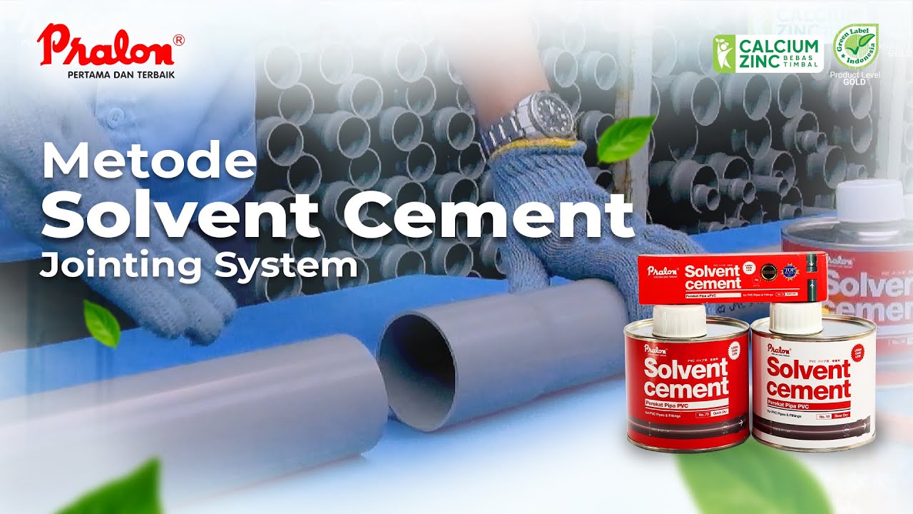 METODE PENYAMBUNGAN PIPA uPVC DENGAN SOLVENT CEMENT JOINTING SYSTEM
