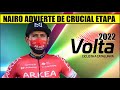 VOLTA a CATALUNYA 2022 😲 NAIRO Quintana ADVIERTE de CRUCIAL ETAPA