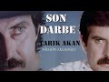 Son Darbe - Türk Filmi (Tarık Akan)