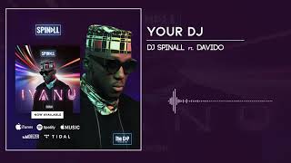 DJ Spinall - Your DJ Ft. Davido (Audio) chords