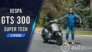 Vespa GTS 300 Super Tech -  La Vespa mayor se renueva | Autocosmos