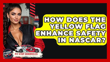 How Does The Yellow Flag Enhance Safety In NASCAR? - Pit Stop Chronicles