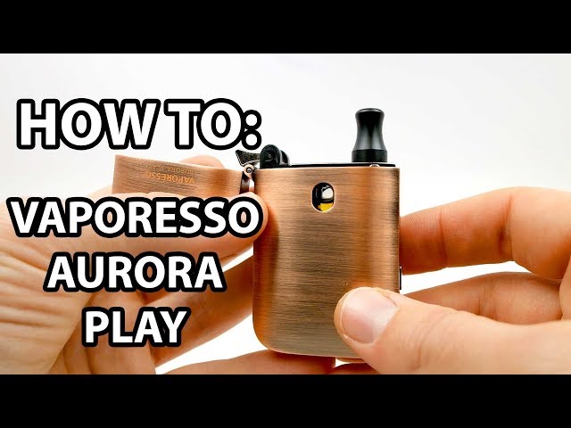 How To: Fill And Prime Vaporesso Aurora Play | Vaporleaf