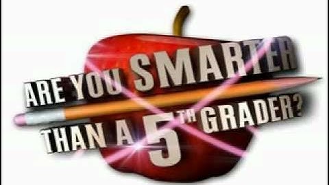 Are You Smarter Than a Fifth Grader Theme Song