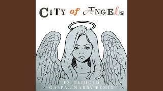 City of Angels (Gaspar Narby Remix)
