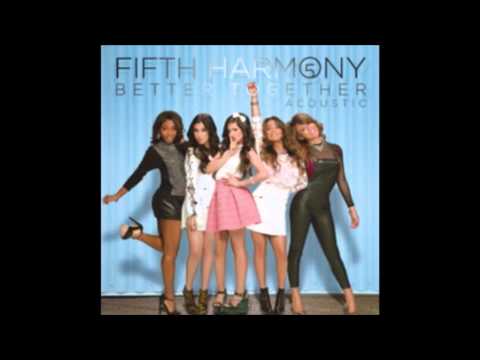 Fifth Harmony (+) Don't Wanna Dance Alone (Acoustic)