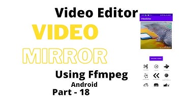 How to make videoeditor android app using mobile-ffmpeg| part-18/How to add mirror effect in android