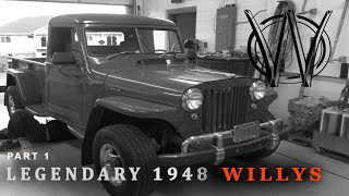 LEGENDARY 1948 WILLYS PICKUP BUILD: PART 1