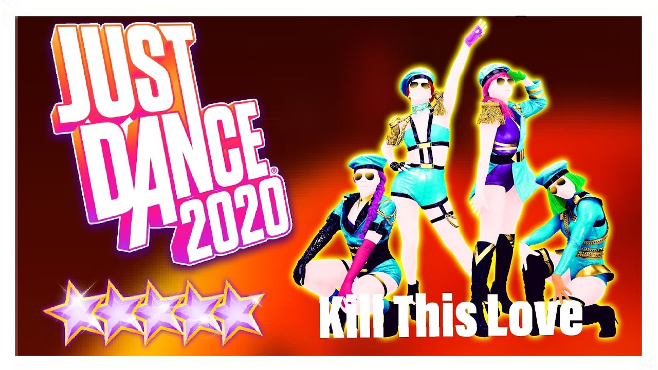 Just Dance 2020 - Kill This Love by BLACKPINK | MEGASTAR - YouTube