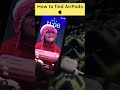 How to find stolen AirPods 