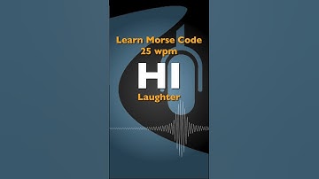 HI - Learn Morse Code