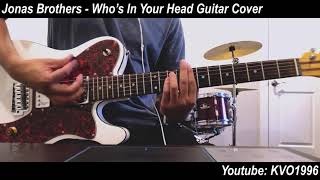 Jonas Brothers - Who's In Your Head Guitar Cover | KVO1996