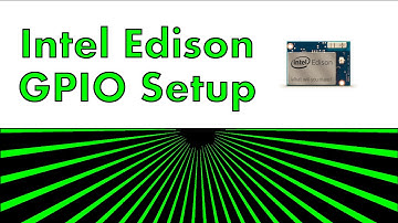 Intel Edison - GPIO Setup and Scripting