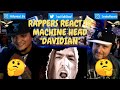 Rappers React To Machine Head "Davidian"!!!