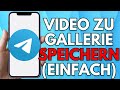 Wie Kann Man Videos Telegram Herunterladen Vollständiges Tutorial