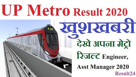 UP Metro Rail Result 2020 || r Engineer, Asst Manager  Assistant Result 2020 | Result24
