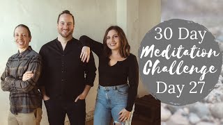 30 Day Meditation Challenge | Day 27 | Sense Noting Meditation NO MUSIC