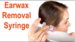 Earwax Removal Syringe - How To Use At Home Diy