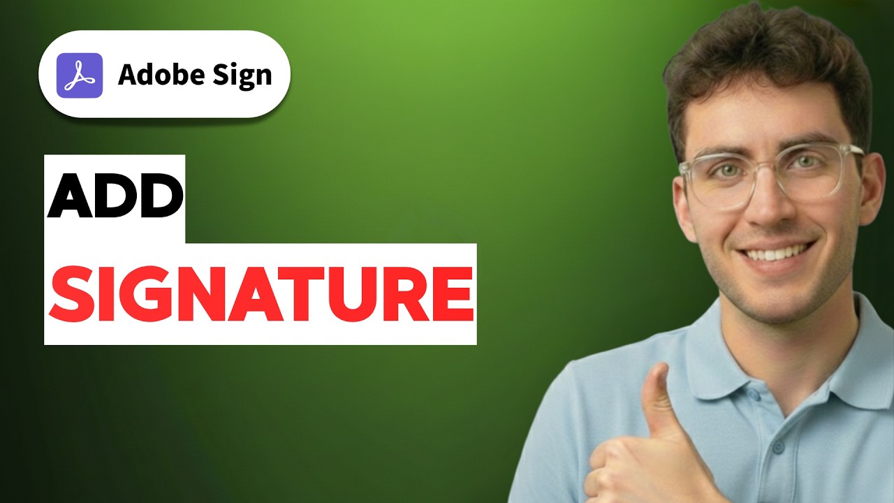 How to Add a Signature in Adobe Fill and Sign [2026 Full Guide] - YouTube