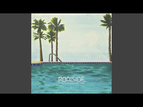 Can't Get You Off My Mind - Poolside