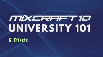 Mixcraft 10 University 101, Lesson 6 - Effects