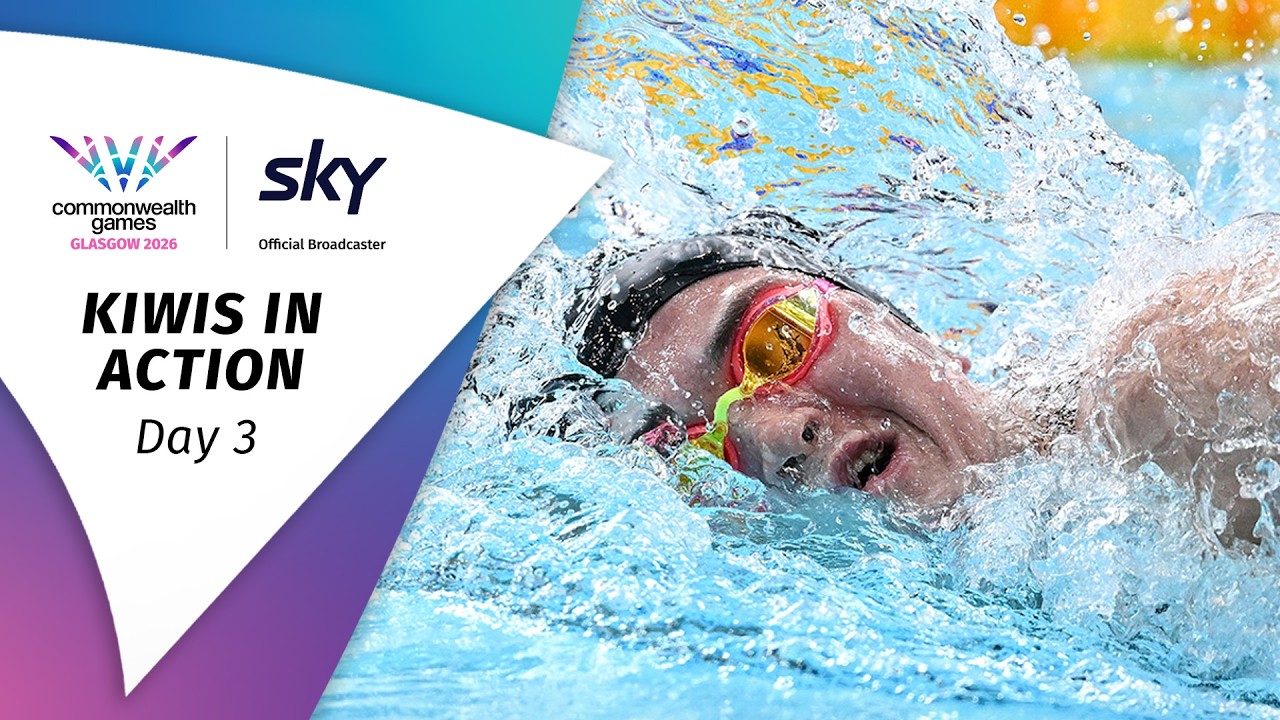 Kiwis In Action | Day 3 | Commonwealth Games Glasgow 2026