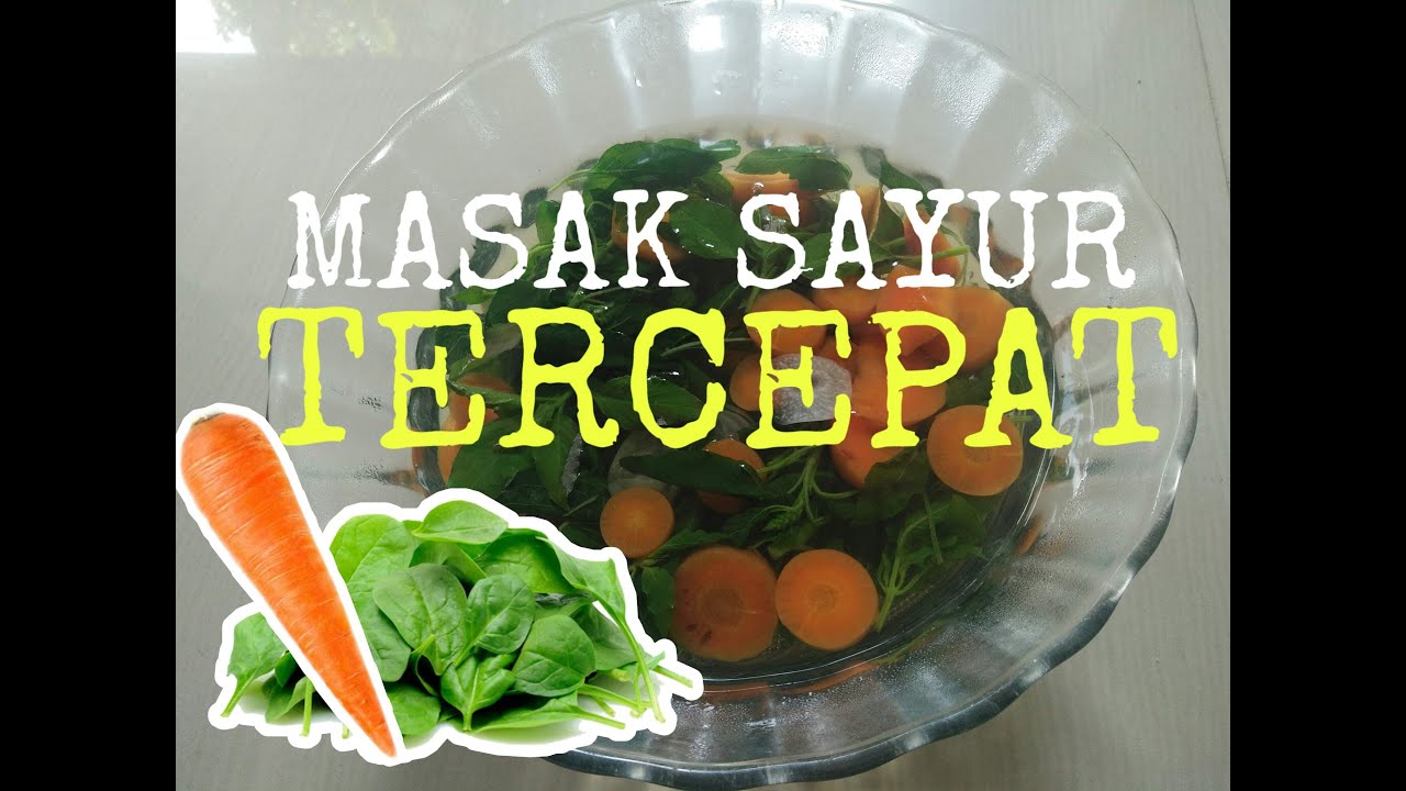 CARA MEMASAK SAYUR BENING BAYAM 