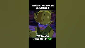 Goku Daima Ssj4 And Majin Kuu Og Reference 🥶 #crashout #majinkuu #sparkingzero #dragonballz #dbz