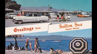 Restoring the Salton Sea Part Two: Communities, quakes and preservation