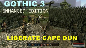 GOTHIC 3  ENHANCED EDITION   LIBERATE CAPE DUN